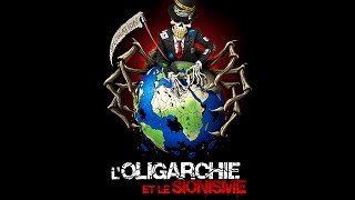 LOLIGARCHIE ET LE SIONISME 1  LA SUPERCHERIE TRIBALE [upl. by Lusar]