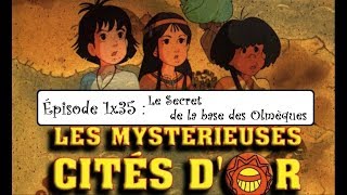 RéÀC  Les Mystérieuses Cités dOr  S1E35  Le Secret de la base des Olmèques [upl. by Yorke]