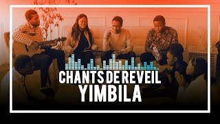 CHANTS DE REVEIL YIMBILA [upl. by Zeuqram]