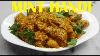 Mint Chicken Handi [upl. by Kamaria52]