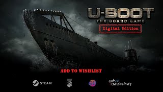 UBOOT The Board Game  Digital Edition  Announcement Trailer  STEAM [upl. by Mushro]