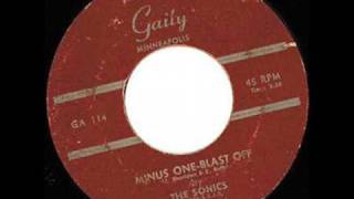 Sonics  Minus OneBlast Off  Minnesota Rockabilly 1958 [upl. by Gladstone]