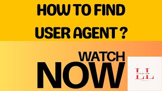 How to get browser specific User Agent Value for chrome edge firefox littleslawyoutubechannel [upl. by Hess]