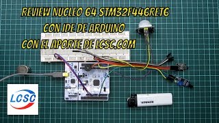 Review Nucleo 64 STM32F446RET6 con IDE de Arduino  con el aporte de LCSCCOM [upl. by Eidassac114]