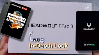 HeadWolf FPad 3 Android 14 Tablet 2024 Long InDepth Look [upl. by Niamert]