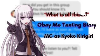 Obey Me Texting Story  MC as Kyoko Kirigiri [upl. by Kampmann]