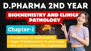 Chapter1  Introduction of Biochemistry  Biochemistry amp Clinical Pathology  DPharm 2nd Year 2024 [upl. by Ert102]