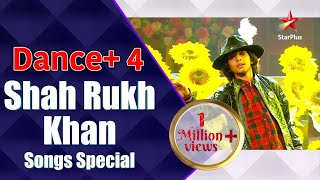 Dance Plus 4  Shah Rukh Khan Songs Special [upl. by Alliber]