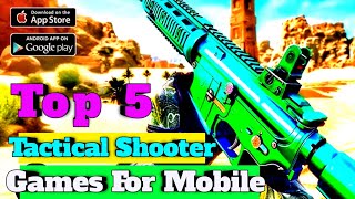 Top 10 Tactical FPS Shooter Games for Mobile 2024  Best Tactical Shooters on Android amp iOS [upl. by Weitman835]