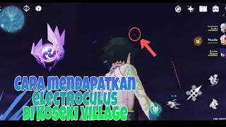 Cara mendapatkan Electroculus di Koseki Village  Genshin Impact Indonesia [upl. by Conall335]