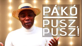 Fekete Pákó  Pusz Pusz OFFICIAL MUSIC VIDEO [upl. by Hurwitz15]