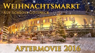 Aftermovie Weihnachtsmarkt Schloss Guteneck 2016 [upl. by Ikaz]