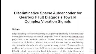 Discriminative Sparse Autoencoder for Gearbox Fault Diagnosis Toward Complex Vibration Signals [upl. by Austina]