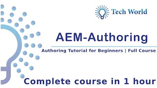 AEM Authoring Tutorial for Beginners  Full Course  Tech  World [upl. by Setiram]