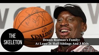 Dennis Rodmans Family At Least 26 HalfSiblings And 3 Kids [upl. by Hannie357]