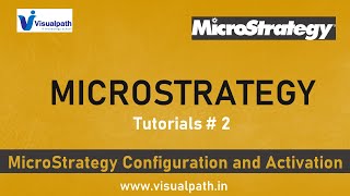 2 MicroStrategy Configuration and Activation  Microstrategy Tutorial for Beginners  Visualpath [upl. by Yelwah]