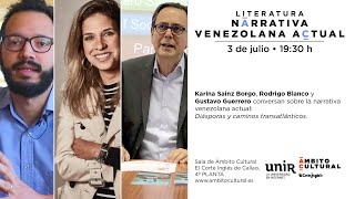 Narrativa venezolana actual l Karina Sainz Borgo Rodrigo Blanco y Gustavo Guerrero [upl. by Paule501]