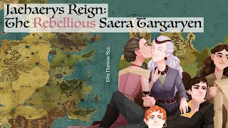 The Rebellious Saera Targaryen Jaehaerys Reign Game Of Thrones History amp Lore [upl. by Ainimreh115]