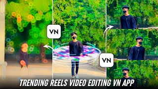 Trending Reels Video Editing In Vn App  Trending Effects Reels Video Editing In Vn App [upl. by Aciraa]