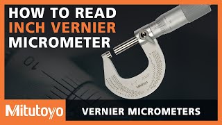 How To Read A Mitutoyo Inch Vernier Micrometer [upl. by Macleod]