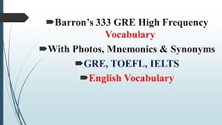 P4  Barrons 333 GRE High frequency Words With Photos Mnemonic amp Synonyms in Bangla [upl. by Akenn]