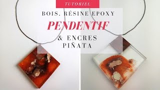 DIY  Pendentif en résine époxy bois et encres piñata [upl. by Inavoy]