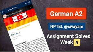 Week 9 NPTEL German A2 Assignment solved Answers 2023 ll Assignment German A2 NPTEL [upl. by Vada]