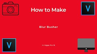 How To Make Blur Busher l Vegas Pro 18 [upl. by Aremat971]