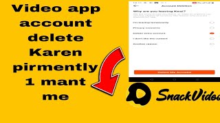 How to Delete Snack Video Account Permanently  Snack Video App Account kaise Delete kare [upl. by Haeel816]