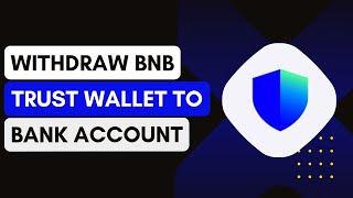 How To Withdraw BNB From Trust Wallet To Bank Account Step by Step 2024 [upl. by Munafo]