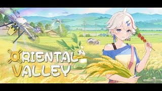 Oriental Valley  Gameplay Walkthroughs [upl. by Eglantine]