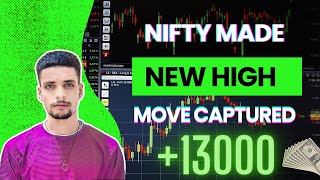 Nifty 50 Made New High Move Captured  Made 13k Profit  Live Dekh Lo [upl. by Terchie]