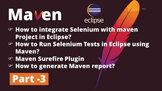 Part 3  Apache Maven Tutorial  Selenium with maven Project  Maven Surefire Plugin  Maven Report [upl. by Russo539]