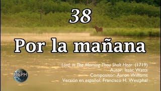 HA62  Himno 38  Por la mañana [upl. by Ahtoelc25]