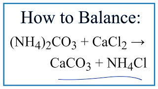 How to Balance amp Precipitate for NH42CO3  CaCl2  CaCO3  NH4Cl [upl. by Mannes586]