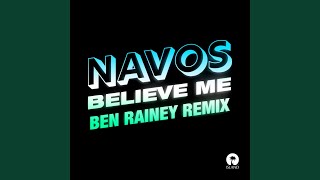 Believe Me Ben Rainey Remix [upl. by Arymat]