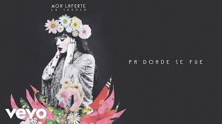 Mon Laferte  Pa’ Dónde Se Fue Audio Oficial [upl. by Anola]