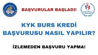 KYK BURS KREDİ BAŞVURULARI NASIL YAPILIR Kyk Burs Başvurusu [upl. by Anrev781]