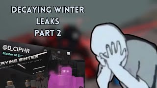 decaying winter leaks part 2 [upl. by Sirtimed]