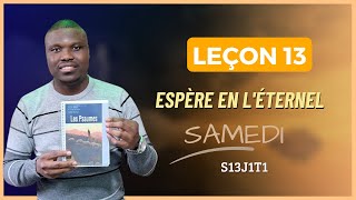 Leçon 13  Espère en lÉternel  SAMEDI [upl. by Jameson]