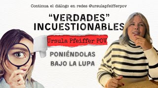 Cuestionando las “Verdades” Incuestionables [upl. by Mattias]