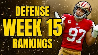 Top 15 Defense Rankings amp Tiers  Week 15 Fantasy Football [upl. by Essenaj]