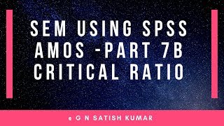 SEM using Amos Part 7B Critical ratio differences by G N Satish Kumar [upl. by Suki]