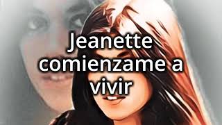 Jeanette  comienzame a vivir letra [upl. by Roshan]