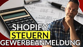 SHOPIFY  Gewerbe anmelden Steuern amp Rechtliches Anleitung für Anfänger [upl. by Knobloch]