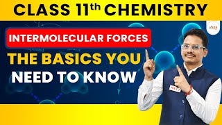 Intermolecular Forces  सीखें आसानी से  class 11  chemistry [upl. by Seavir]