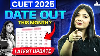 CUET 2025 Notification OUT 📑🔥 CUET UG Important Dates  CUET Latest Update [upl. by Arac]