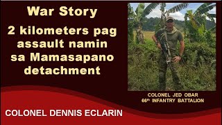 War Story 2 kilometers ang pag assault namin sa Mamapasano detachment di namin alam na over run na [upl. by Ayek]