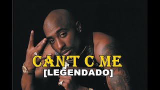 2pac  Can’t C Me Legendado [upl. by Nwahsyar]