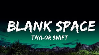 1 Hour  Taylor Swift  Blank Space Lyrics  Lyrics Star [upl. by Neltiac612]